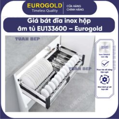 Giá bát đĩa inox hộp âm tủ ray giảm chấn EU133600 Eurogold