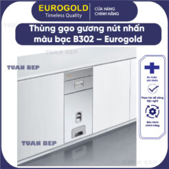 Thùng gạo mặt gương nút nhấn màu bạc B302 Eurogold